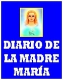 DIARIO DE LA MADRE MARÍA
