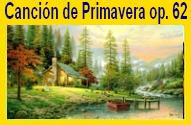 CANCIÓN DE PRIMAVERA OP. 62